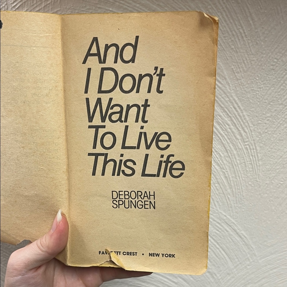 Vintage Book 'And I Don't Want To Live This Life'